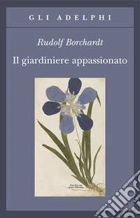 Il giardiniere appassionato libro