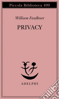 Privacy. Il sogno americano: che cosa ne è stato? libro