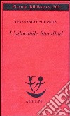 L'adorabile Stendhal libro