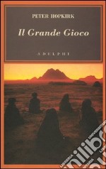 Il grande gioco. I servizi segreti in Asia centrale libro