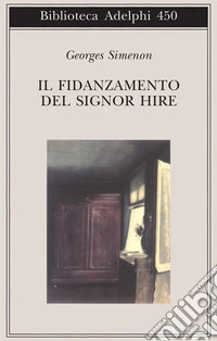 Il fidanzamento del signor Hire libro