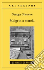 Maigret a scuola libro