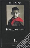 Bianco su nero libro