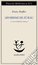 Aforismi di Zürau libro