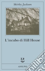 L'incubo di Hill House libro