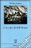 L'incubo di Hill House libro