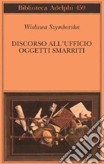 Discorso all'Ufficio oggetti smarriti libro