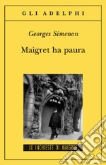 Maigret ha paura libro