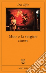 Muo e la vergine cinese libro