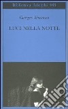 Luci nella notte libro