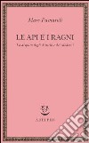 Le api e i ragni. La disputa degli antichi e dei moderni libro