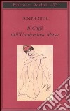 Il Caffè dell'Undicesima Musa. Un'antologia viennese libro