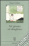 Né giusto né sbagliato. Avventure nell'autismo libro