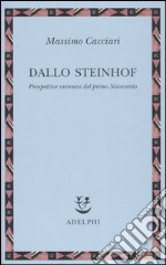 Dallo Steinhof. Prospettive viennesi del primo Novecento libro