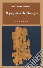 Il papiro di Dongo libro