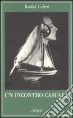 Un incontro casuale. Le vite intrecciate di scrittori e artisti americani (1854-1967)