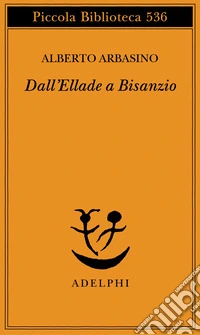 Dall'Ellade a Bisanzio
