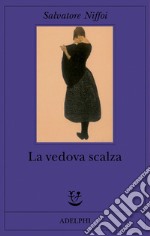 La vedova scalza libro