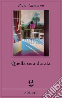 Quella sera dorata