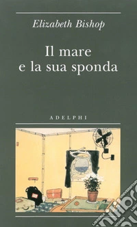 Il mare e la sua sponda