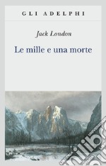 Le mille e una morte libro