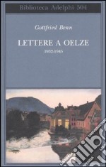 Lettere a Oelze 1932-1945 libro