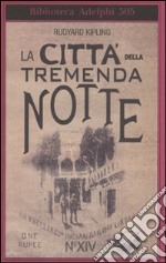 La città della tremenda notte libro