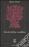 Eredi della sconfitta libro di Desai Kiran