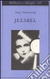 Jezabel libro di Némirovsky Irène
