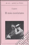 Il mio noviziato libro