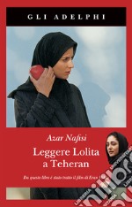 Leggere Lolita a Teheran libro