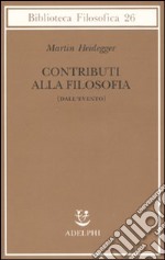 Contributi alla filosofia (Dall'evento) libro