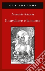 Il cavaliere e la morte libro