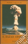 Il bazar atomico libro