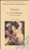 Amore e vecchiaia libro