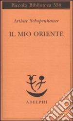 Il mio Oriente libro