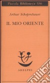 Il mio Oriente libro