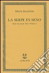 La serpe in seno. Sulla musica di Richard Strauss libro di Bortolotto Mario