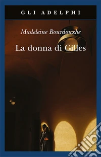 La donna di Gilles libro
