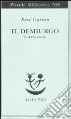 Il Demiurgo e altri saggi libro di Guénon René