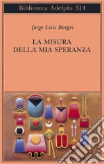 La misura della mia speranza libro