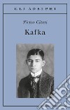 Kafka libro di Citati Pietro