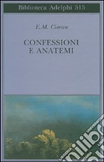 Confessioni e anatemi libro