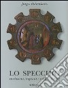 Lo specchio. Rivelazioni, inganni e science-fiction libro di Baltrusaitis Jurgis