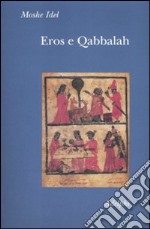 Eros e Qabbalah libro