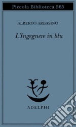 L'ingegnere in blu libro