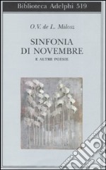 Sinfonia di Novembre e altre poesie. Testo francese a fronte libro