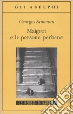 Maigret e le persone perbene libro