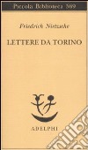 Lettere da Torino libro