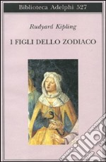 I figli dello Zodiaco libro